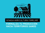 Senasa apoya las acciones de la agricultura familiar