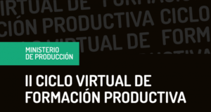 Este lunes comienza la segunda edición del Ciclo Virtual de Formación Productiva