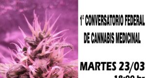 Llega el primer conversatorio federal de cannabis medicinal