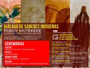 Culmina el diálogo de Saberes “Pukuy Mutekeke” del pueblo Huarpe Pynkanta