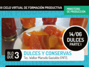 Dulces y conservas, la nueva temática del Ciclo de Formación Productiva