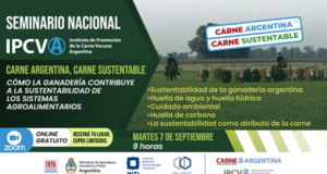Llega el seminario del IPCVA “Carne Argentina, Carne Sustentable”