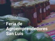 Vuelve la feria de agroemprendedores a San Luis