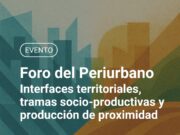 San Luis será sede del Foro del Periurbano, un espacio clave para debatir los desafíos urbano-rurales