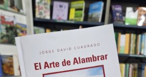 El Arte de Alambrar: un nuevo libro recupera los saberes del trabajo rural